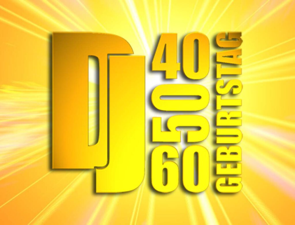 DJ für 40 50 60. Geburtstag